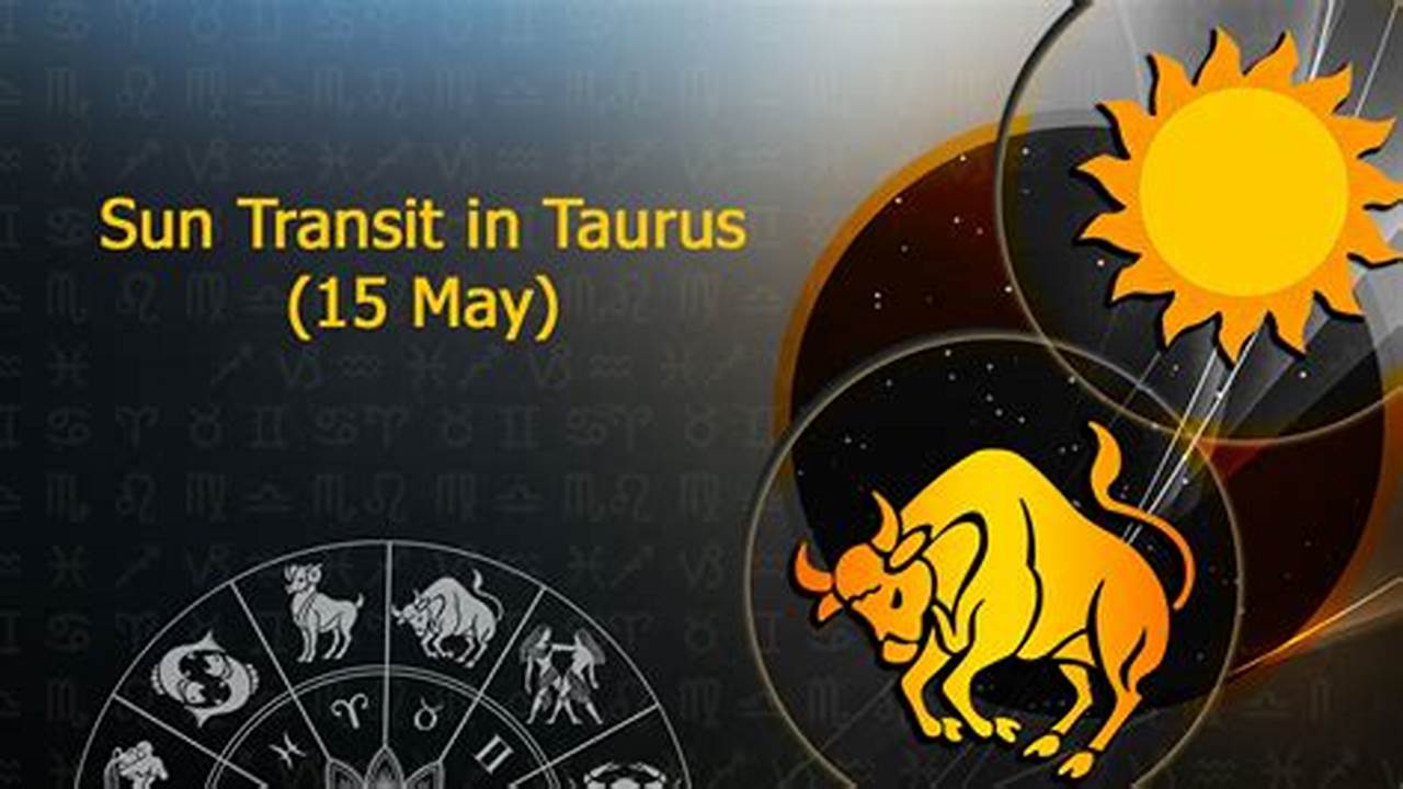 Sun Transit In Taurus 2024