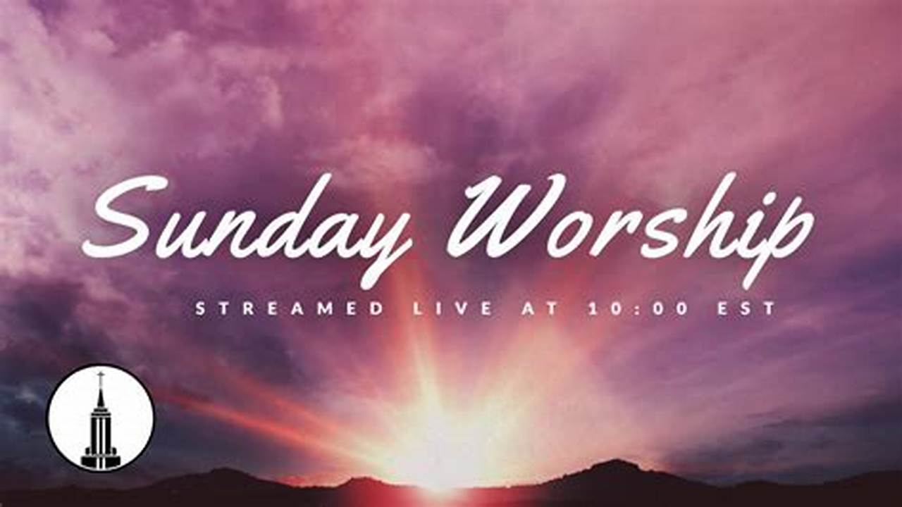 Sunday Evening Live Worship Jan., 2024