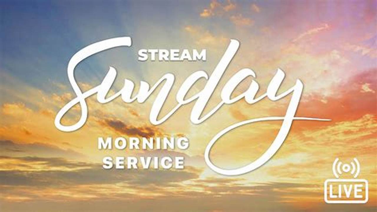 Sunday Morning Live Service Jan., 2024