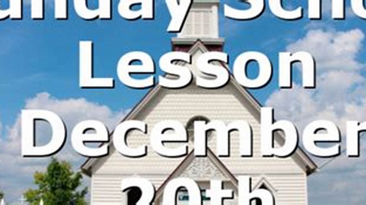 Sunday School Lesson Dec 24 2024