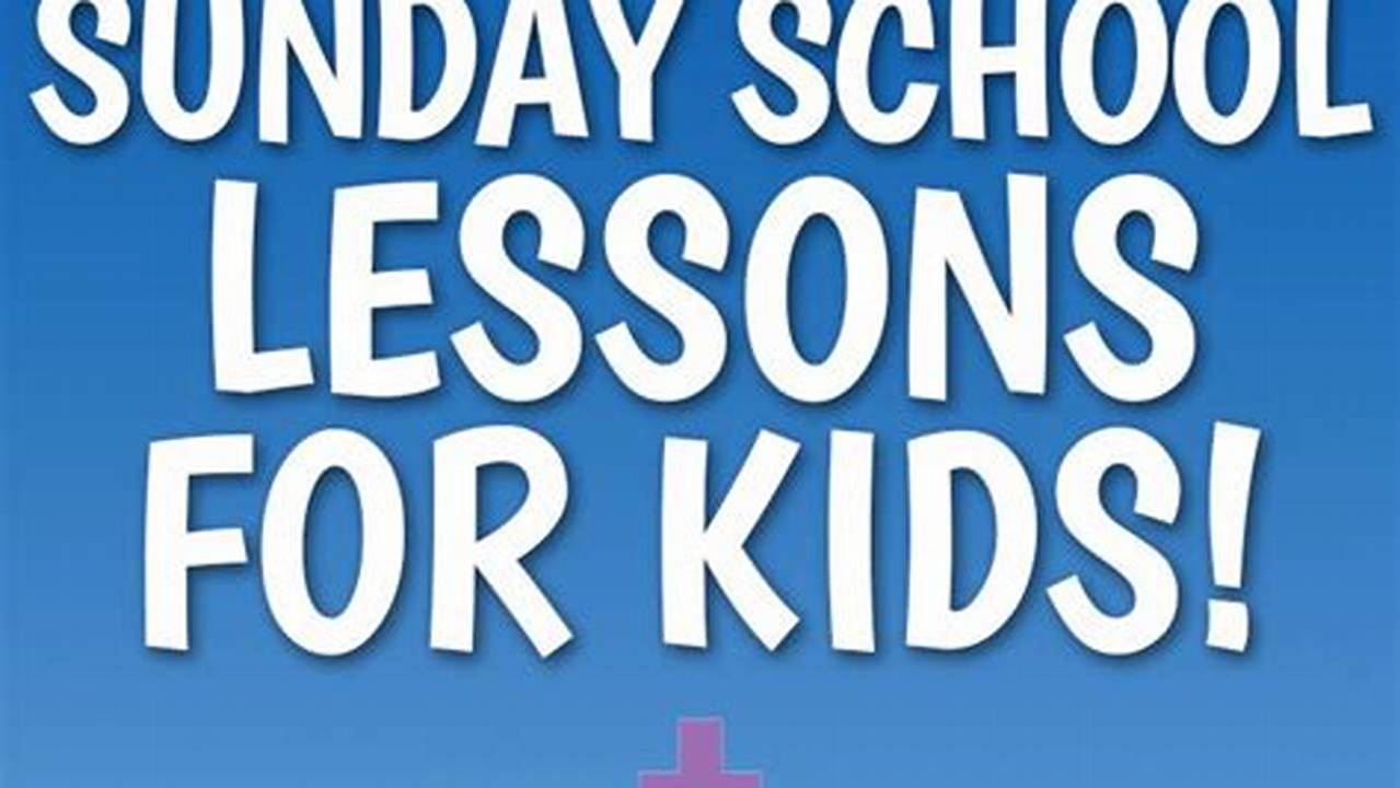 Sunday School Lesson For February 4th 2024