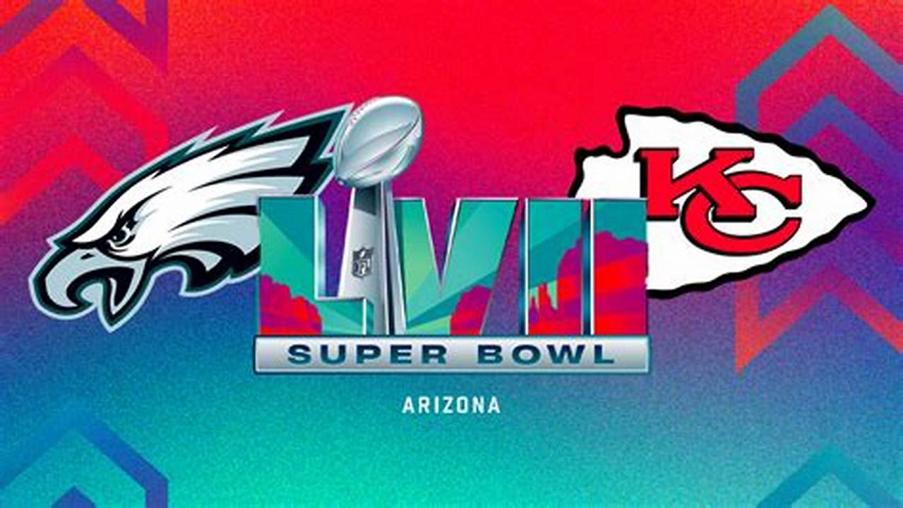 Super Bowl 2024 Chiefs And Eagles
