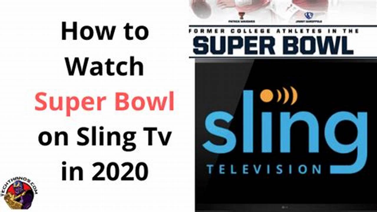 Super Bowl 2024 Sling