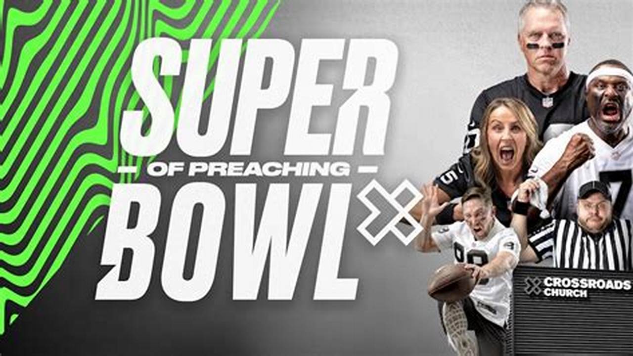 Super Bowl Of Preaching 2024