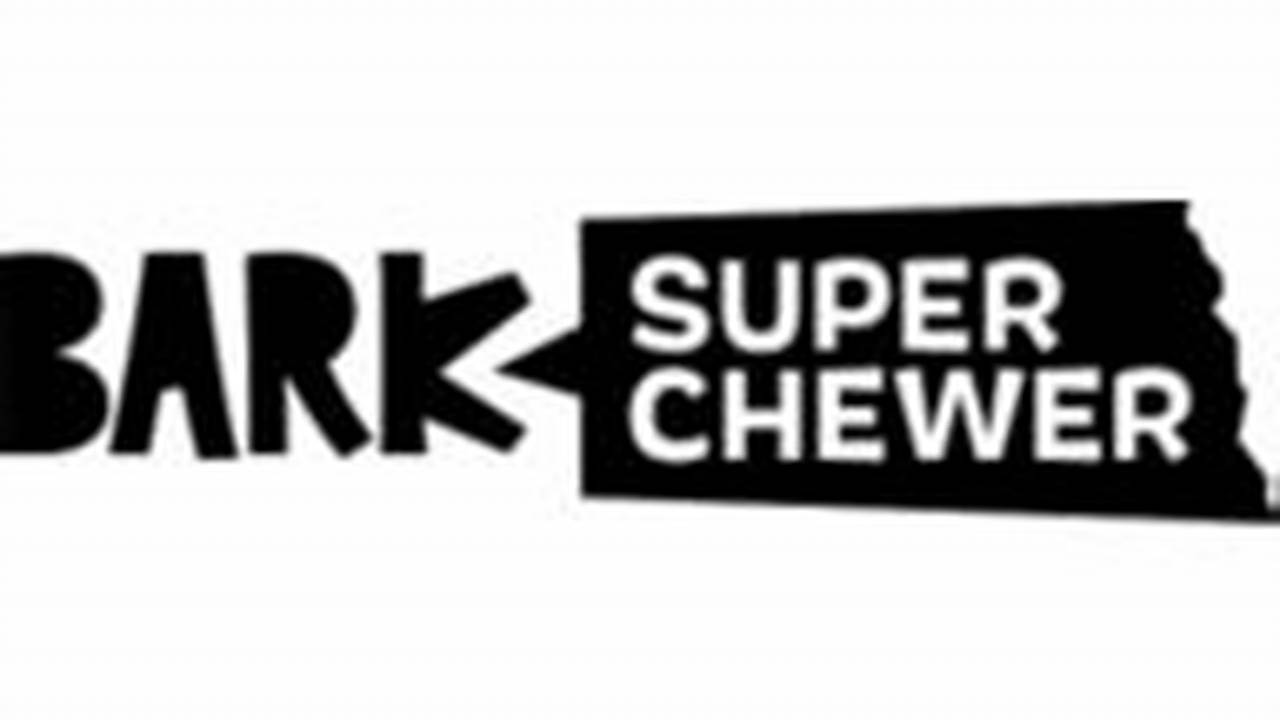 Super Chewer June 2024