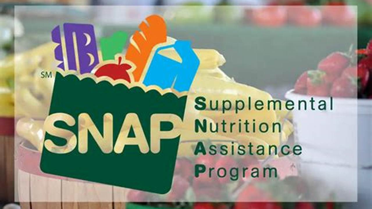 Supplemental Nutrition Assistance Program (Snap) Back To School 2023;, 2024
