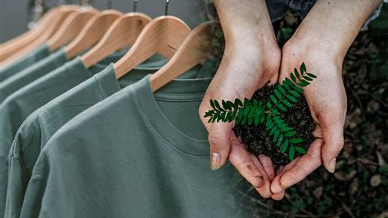 Sustainable And Ethical Fashion Trends For 2024