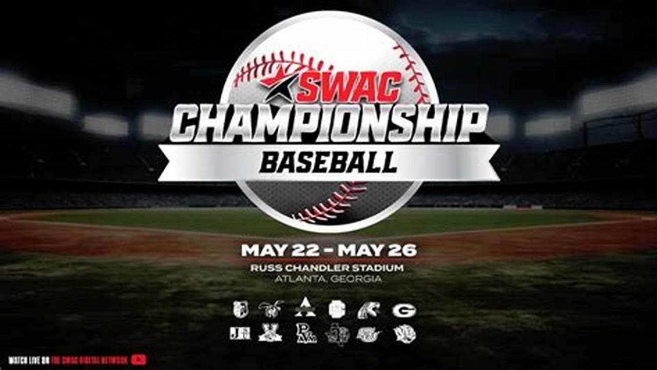 Swac Baseball Tournament 2024