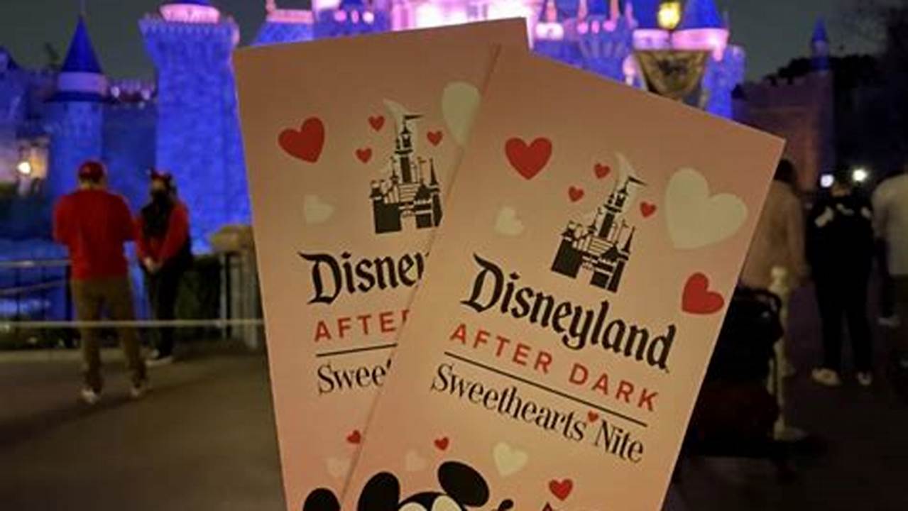 Sweethearts Night Disneyland 2024 Dates