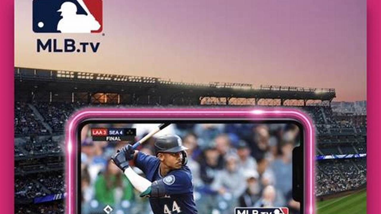 T Mobile Free Mlb Tv 2024