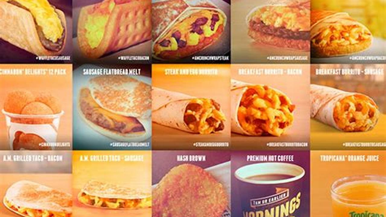 Taco Bell Has A Variety Of Breakfast Burritos, Breakfast Sandwiches And Coffee Drinks To Choose From., 2024