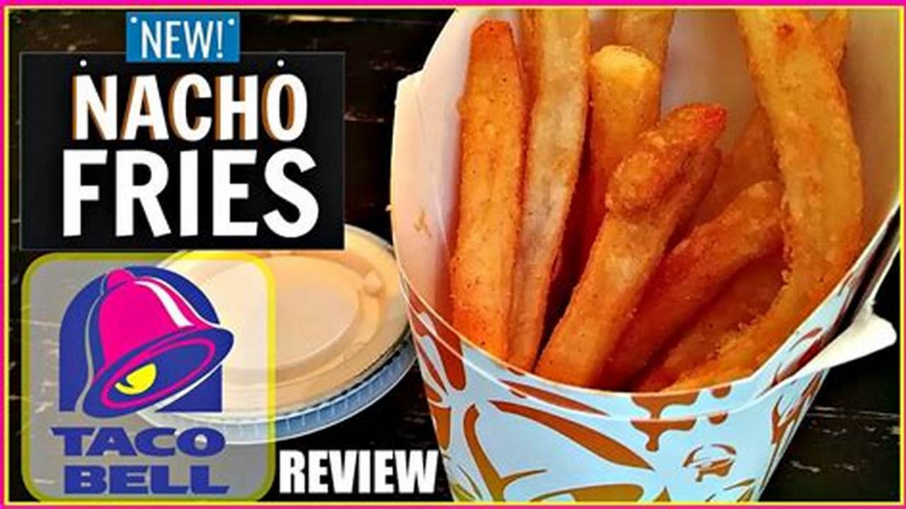 Taco Bell Nacho Fries Review