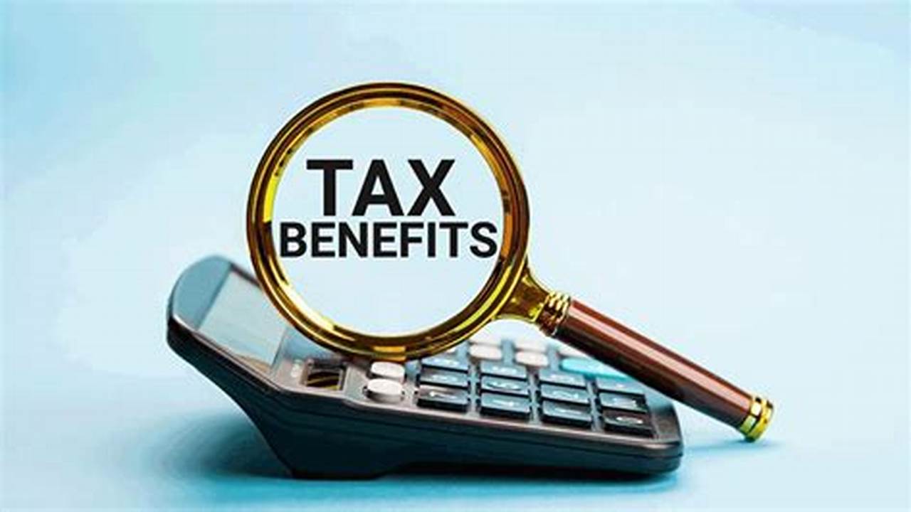 Tax Benefits, Loan