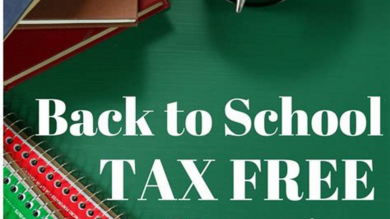 Tax Free Back To School 2024 Florida
