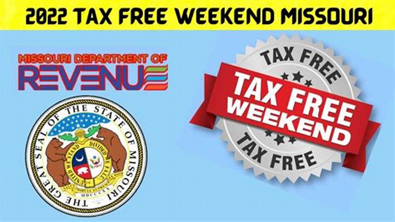 Tax Free Weekend Missouri 2024