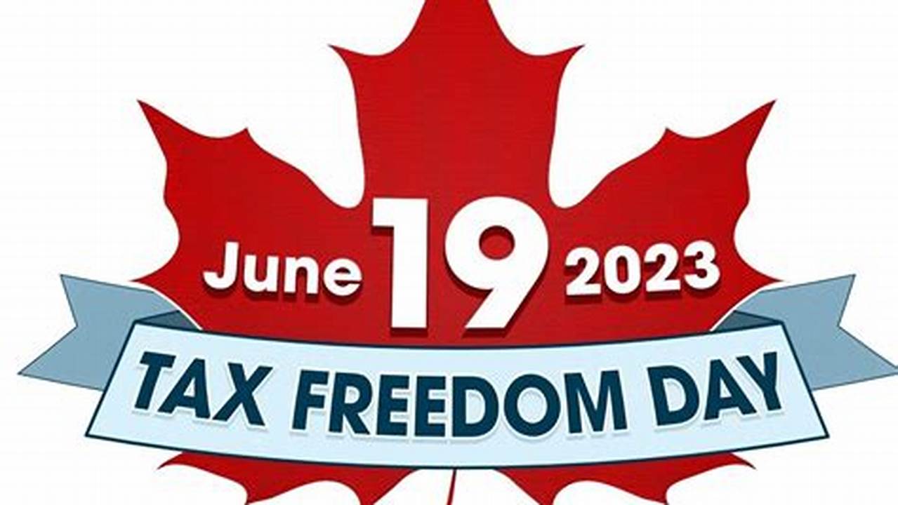Tax Freedom Day 2024 Canada