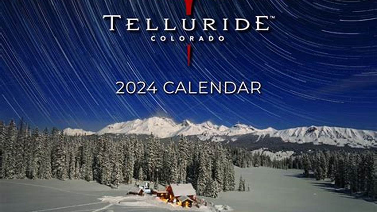 Telluride Events Calendar 2024