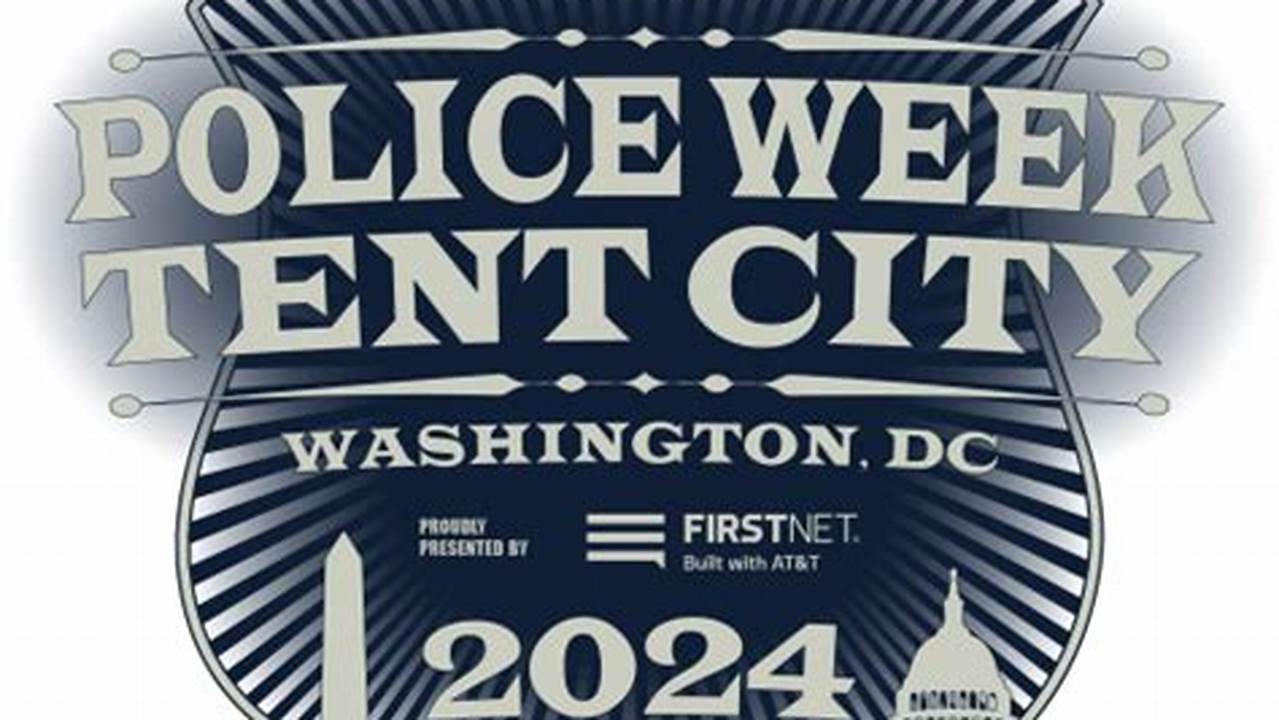 Tent City Police Week 2024