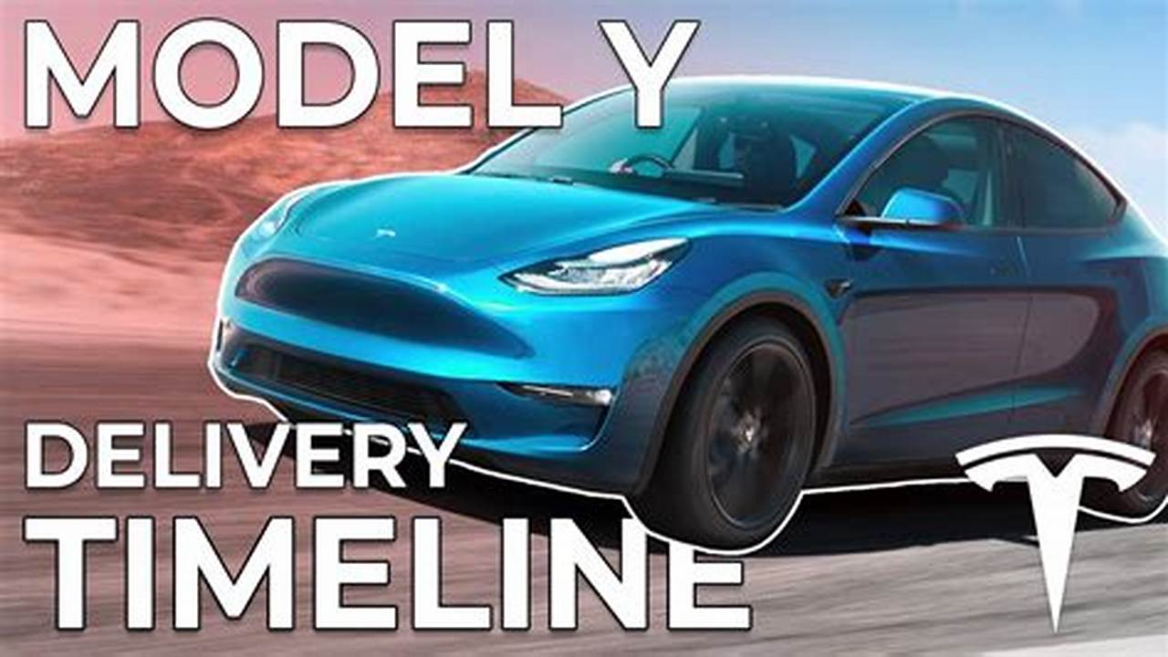 Tesla Model Y Delivery Time 2024 Usa