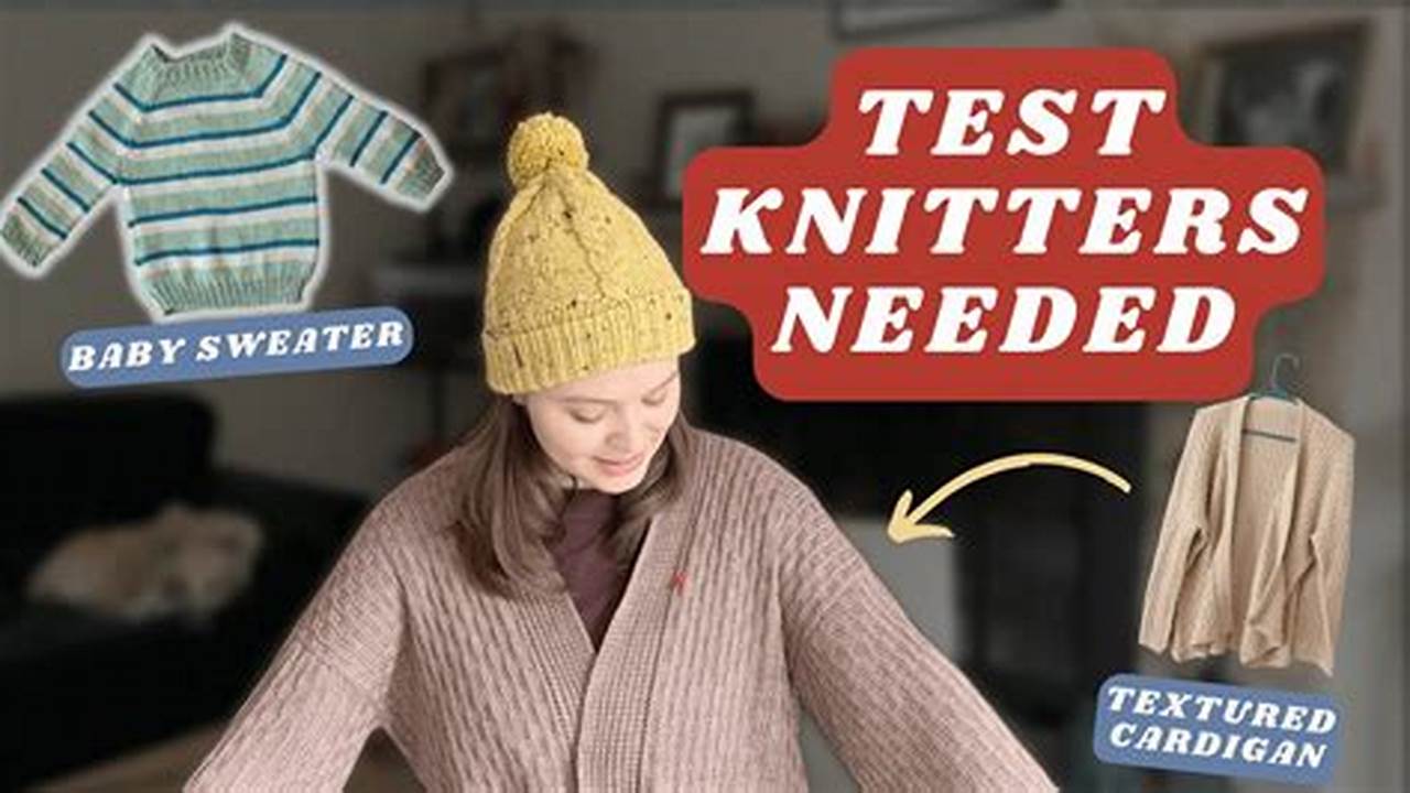 Test Knitters Wanted 2024