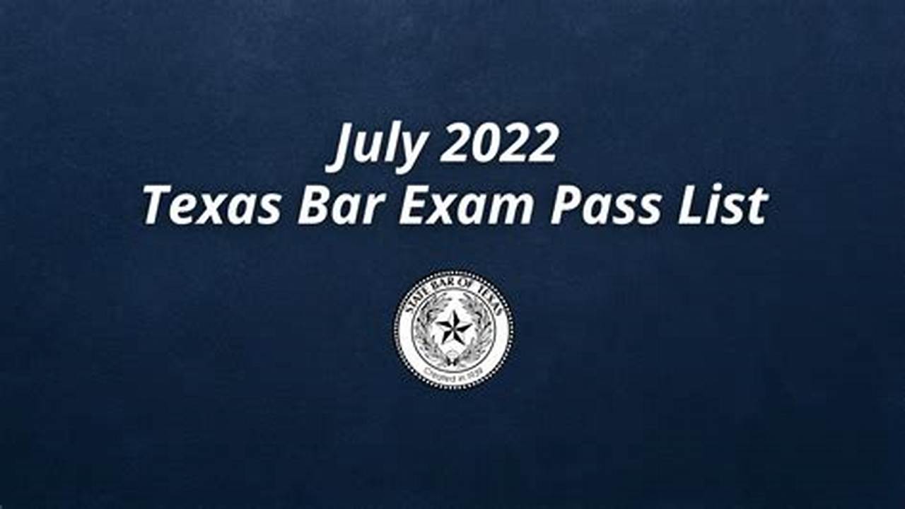Texas Bar Exam Dates 2024