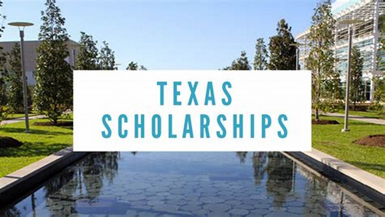 Texas Scholarships 2024