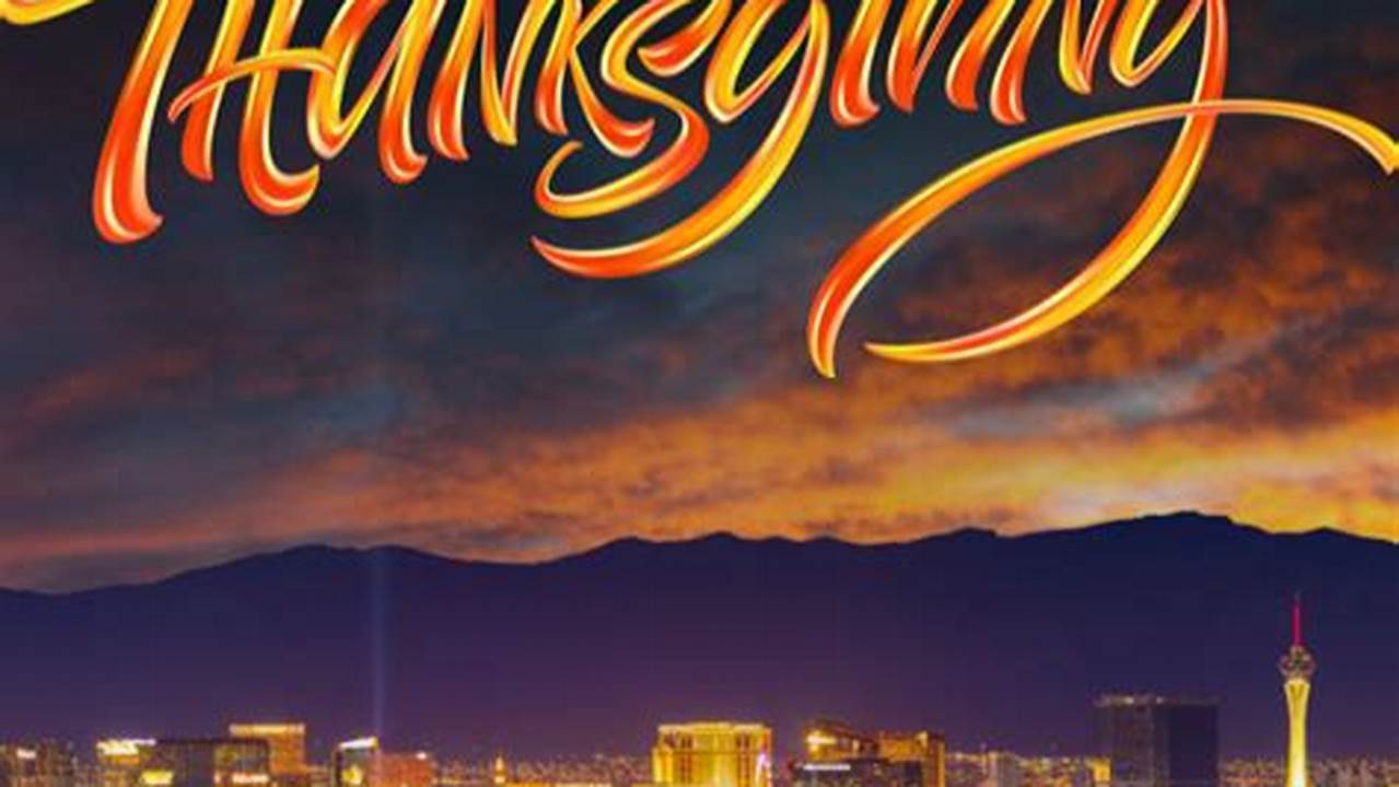 Thanksgiving 2024 Las Vegas