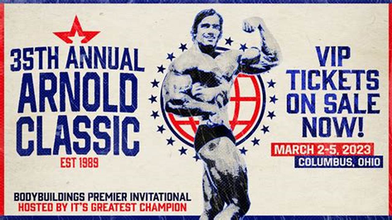 The 2024 Arnold Classic Will Take Over Columbus, Ohio From February 29 To March 3;, 2024