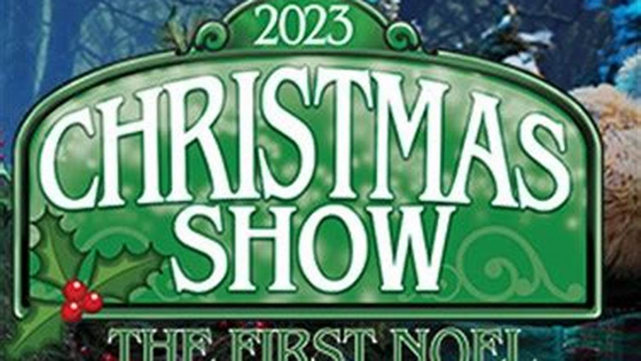 The 2024 Christmas Show: The First Noel