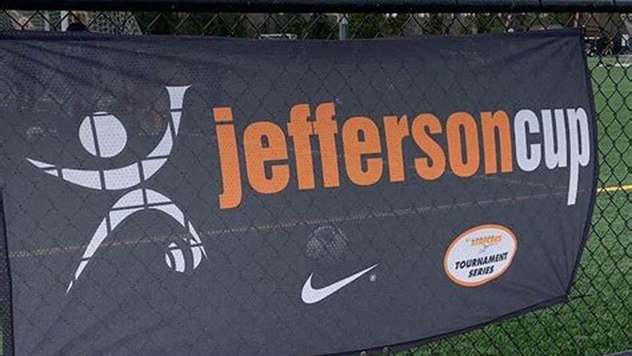 The 2024 Jefferson Cup Is Set To Kick Off With Over 1,850 Teams Competing Across Four Weekends., 2024