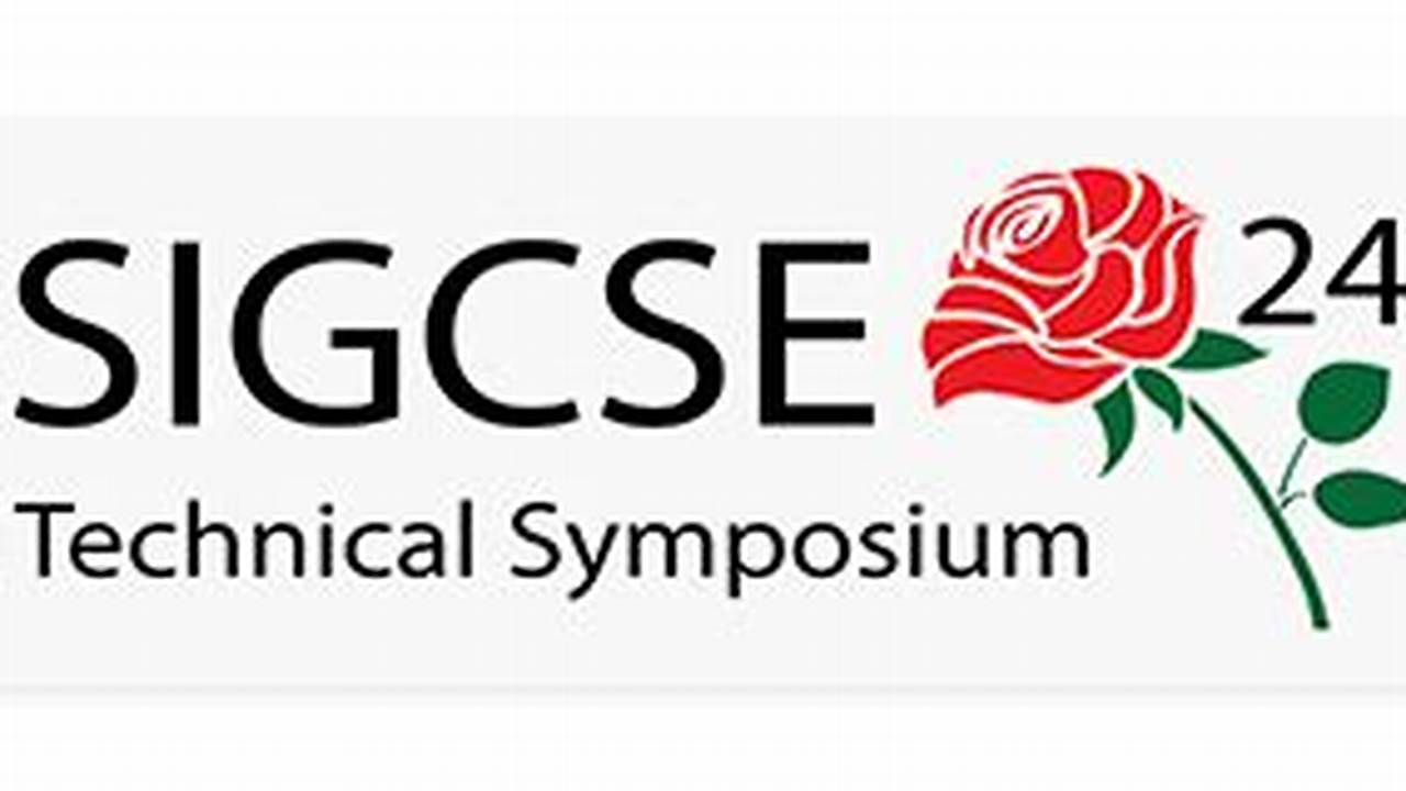 The 2024 Sigcse Technical Symposium Is Approaching Rapidly!, 2024