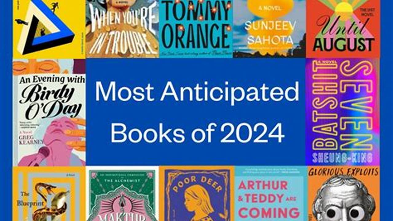 The 25 Most Anticipated Books., 2024