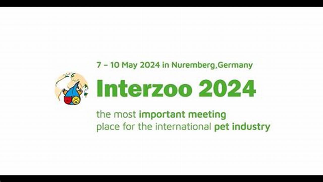 The 38Th Interzoo Will Take Place In Nuremberg From 7 To 10 May 2024., 2024