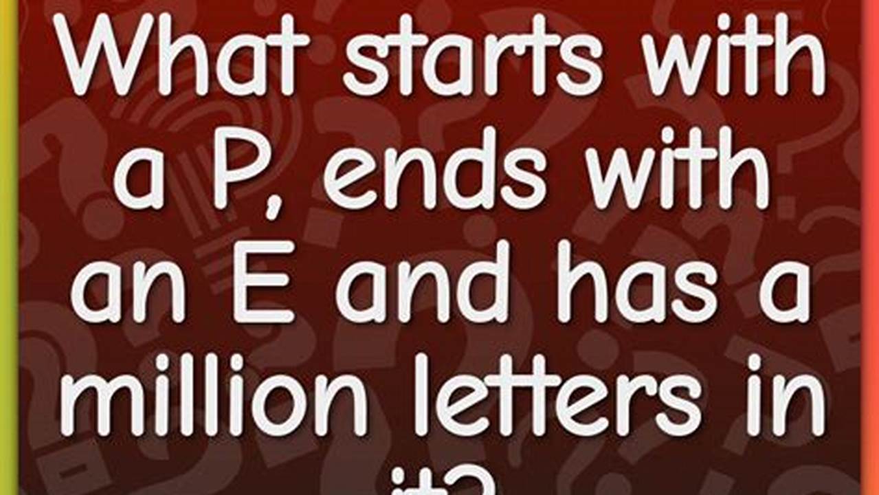 The Answer Ends With The Letter &#039;E&#039;., 2024
