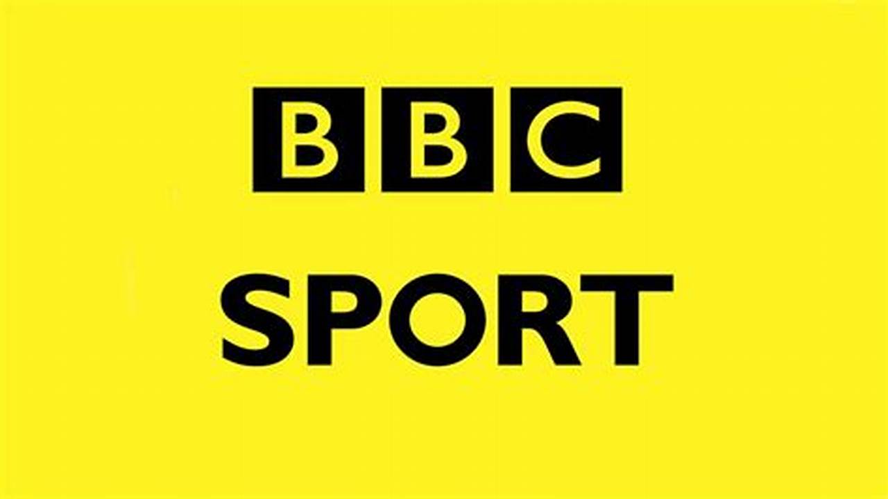 The Bbc Sport Website &amp;Amp; App Will Also Host The Commentaries, Have Live Score., 2024