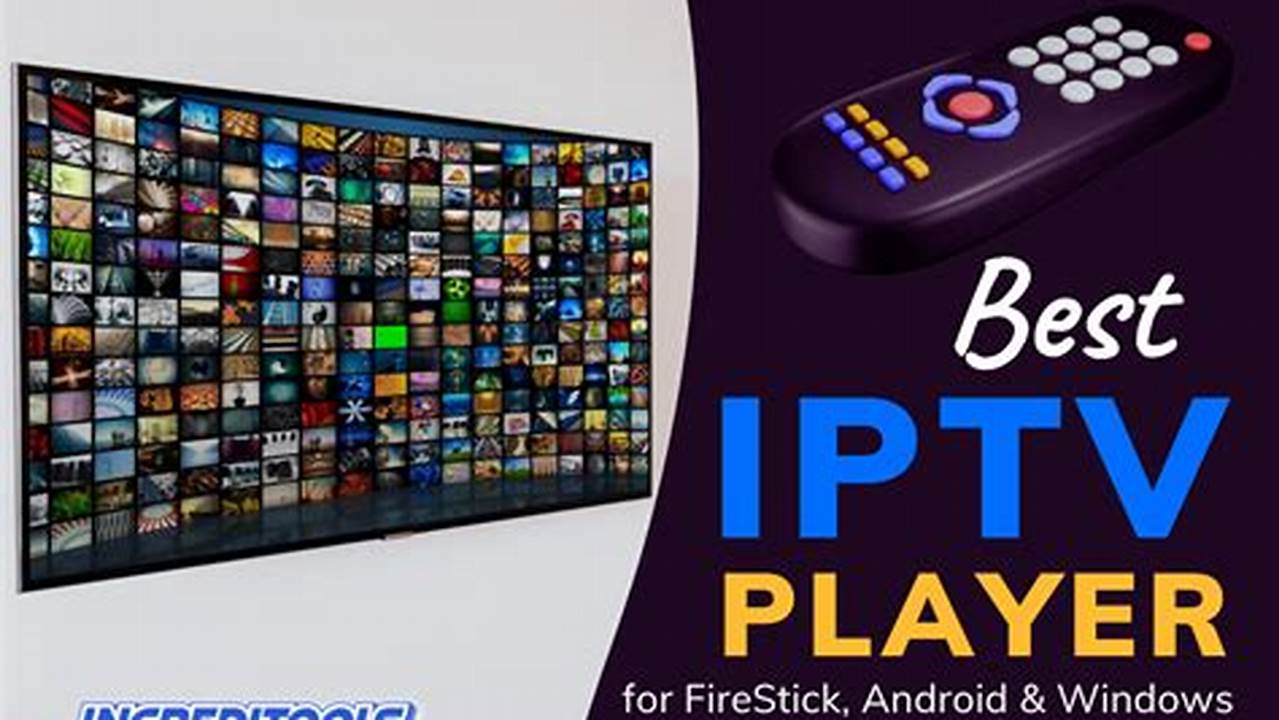 The Best Iptv Player 2024