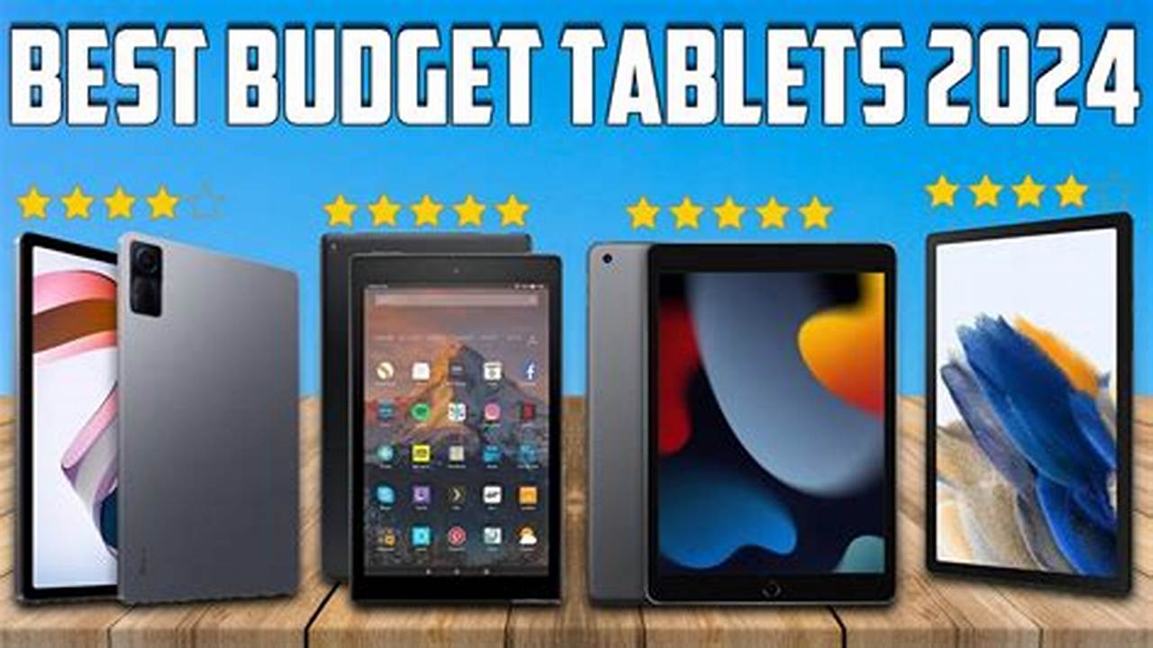 The Best Tablets 2024