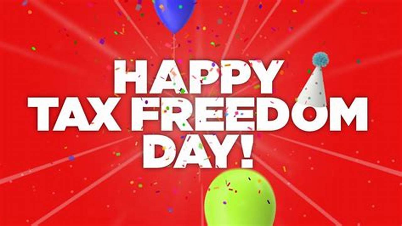 The Concept Of Tax Freedom Day Was Developed In 1948 By Florida Businessman Dallas Hostetler,., 2024