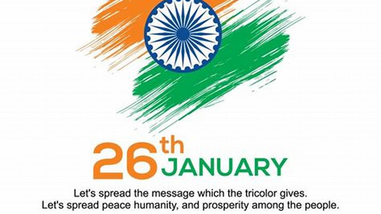 The Country Celebrates Republic Day On 26 January ,., 2024