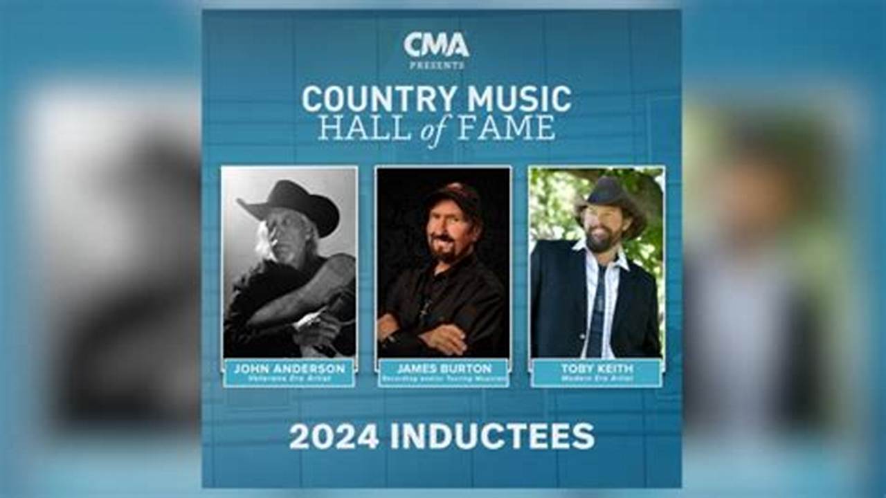 The Country Music Association Announced James Burton, John Anderson, And Toby Keith As Its 2024 Inductees Into The Country Music Hall Of Fame., 2024