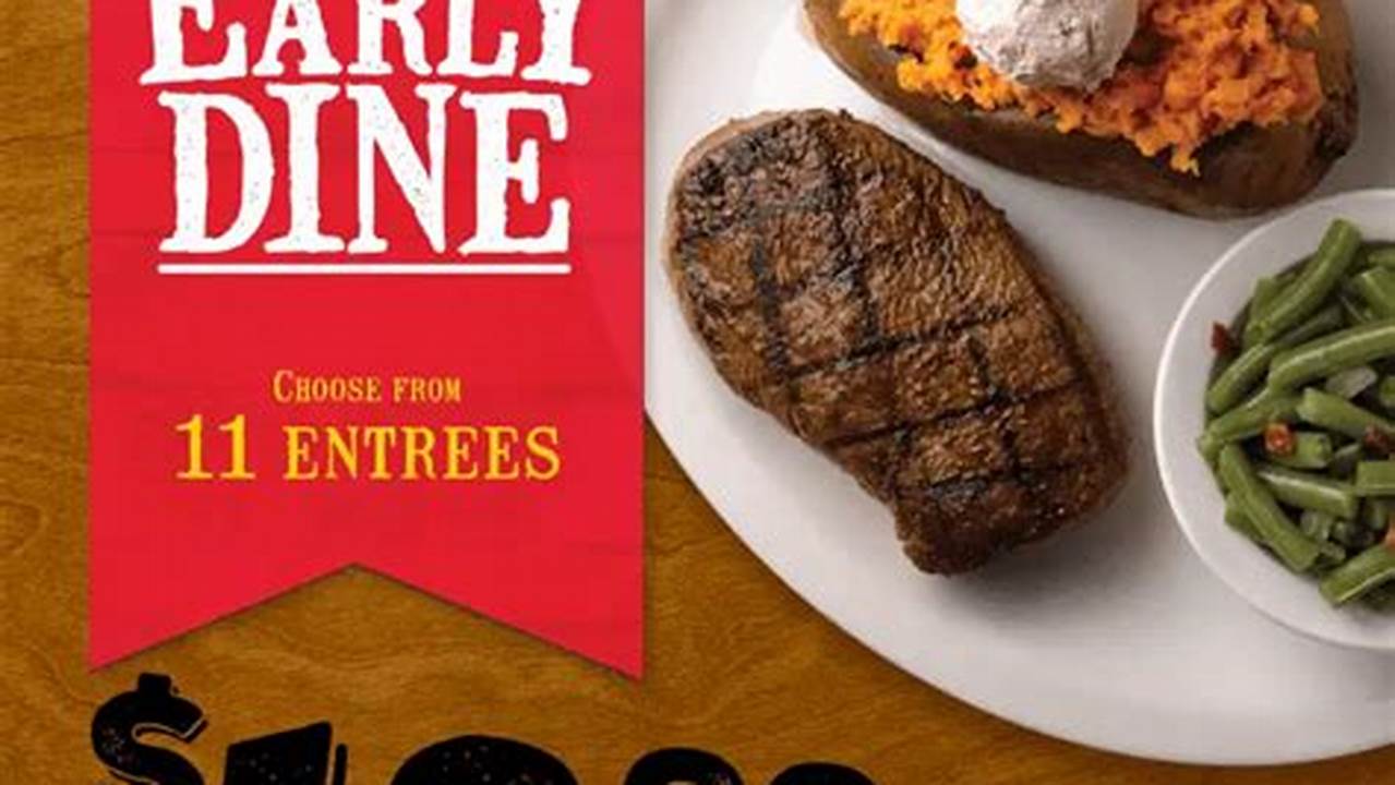 The Early Dine Menu Is Available At All Texas Roadhouse Locations., 2024