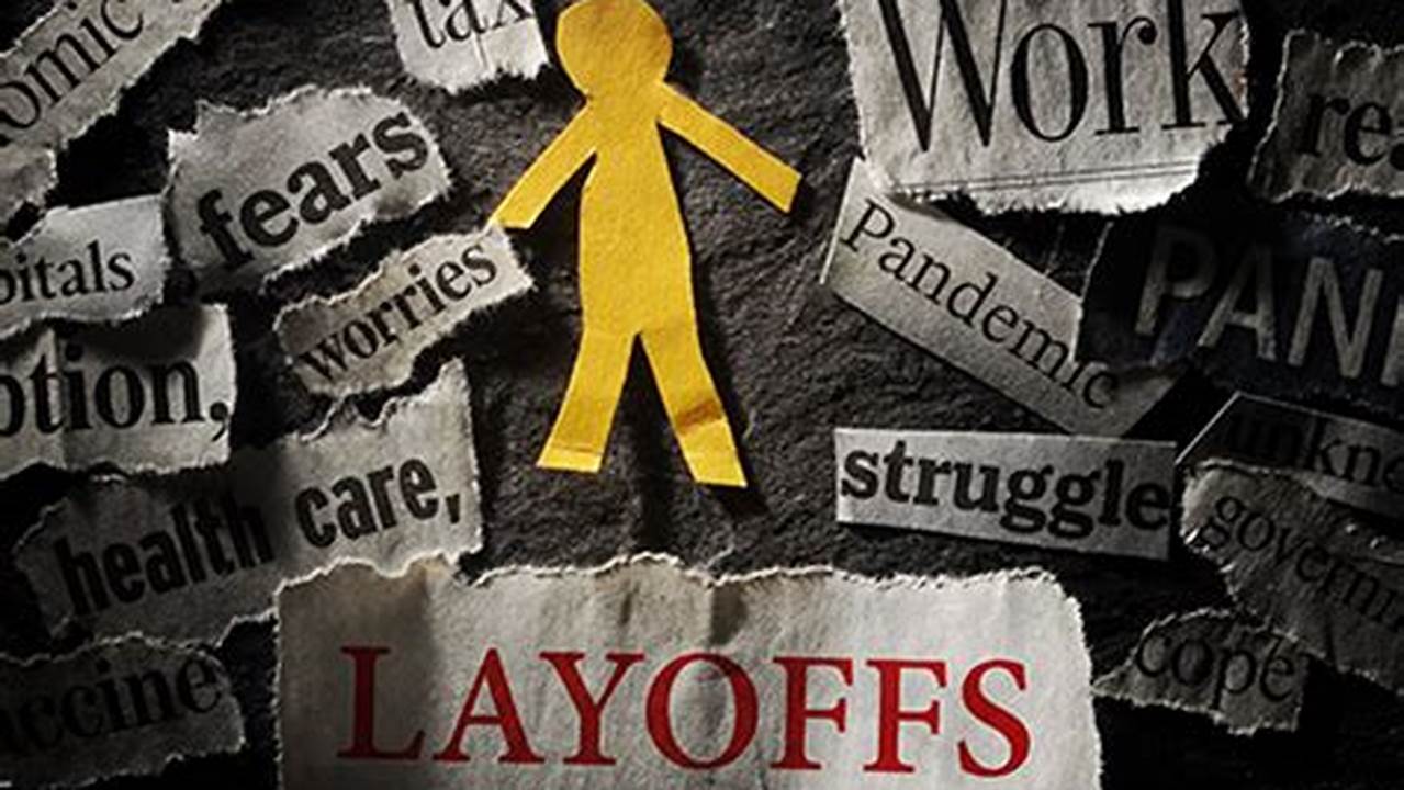 The Fact That We Are Seeing Significant Layoffs Means Either, 2024