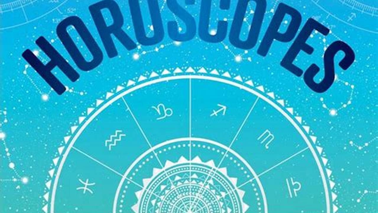 The Following Horoscope Offers A Preview Of The Year Ahead., 2024