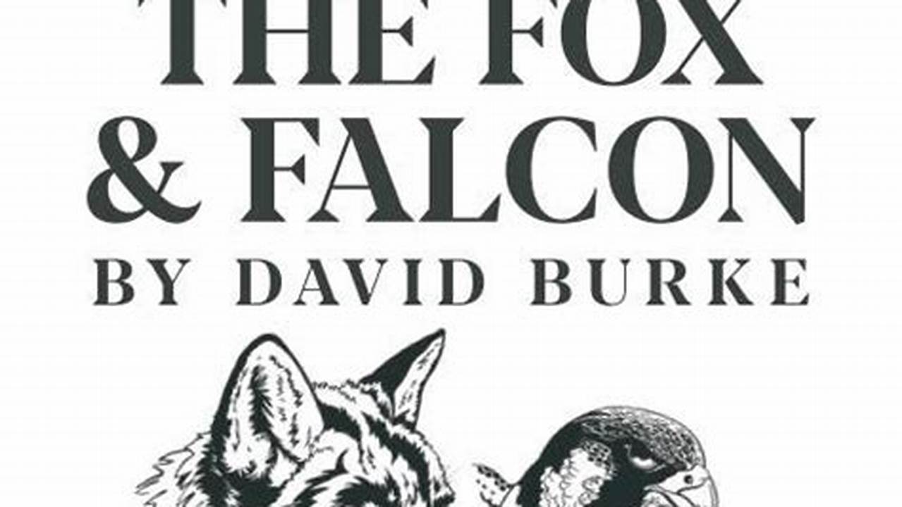 The Fox &amp;Amp; Falcon By David Burke In Southpark;, 2024