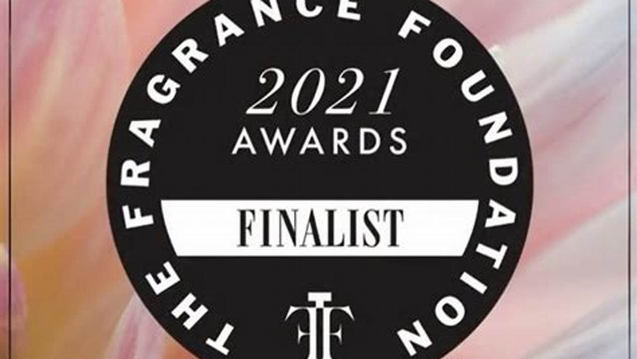 The Fragrance Foundation Announced Its Tff Awards Winners., 2024