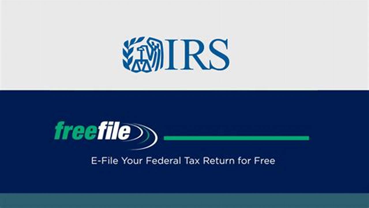 The Irs&#039;s Free File Program Allows You To File Your Taxes For Free If You Qualify., 2024