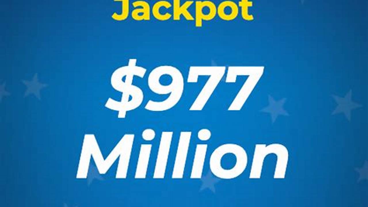 The Mega Millions Jackpot Has Reached An Astounding $977 Million For Friday Night’s Drawing After No Tickets Matched All Six Numbers Drawn On Tuesday Night., 2024