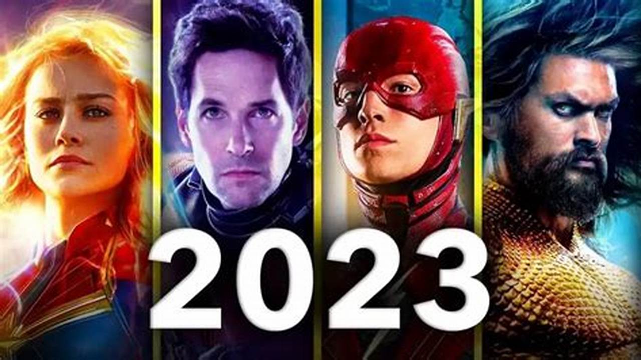 The Most Anticipated Movies Of 2023 Recommended, 2024