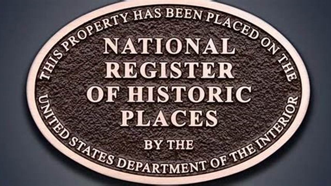 The National Register Of Historic Places (Nrhp) Is The Official List Of Places That Have Been Deemed Worthy Of Preservation., Images