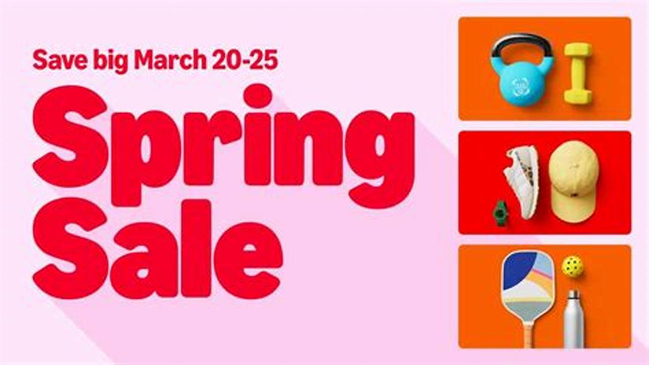 The New Big Spring Sale Will Kick Off On Wednesday, Mar., 2024